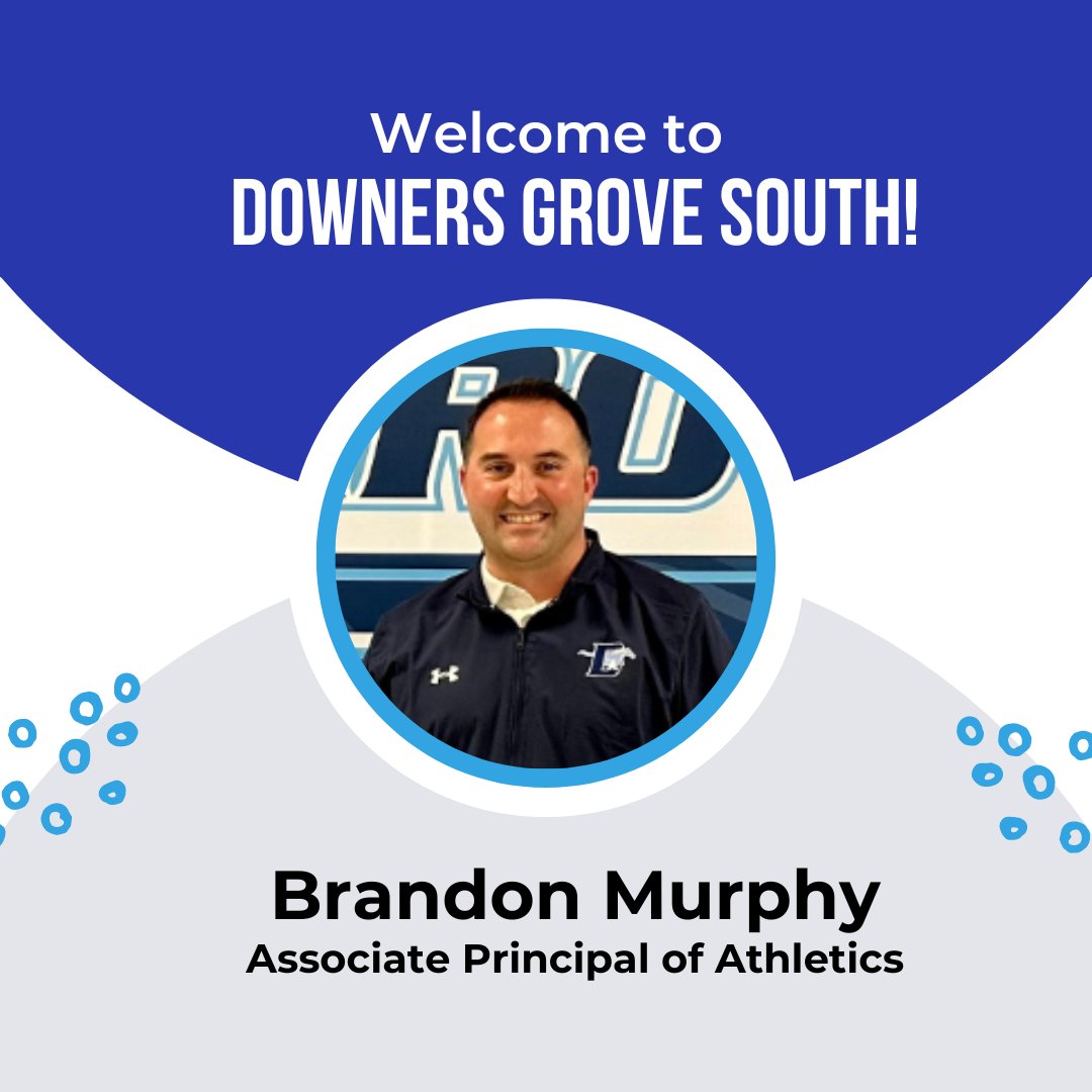 DownersSouth's tweet image. A big Mustang welcome to Brandon Murphy, Downers Grove South's new Associate Principal of Athletics! 

#DGSPride #99learns