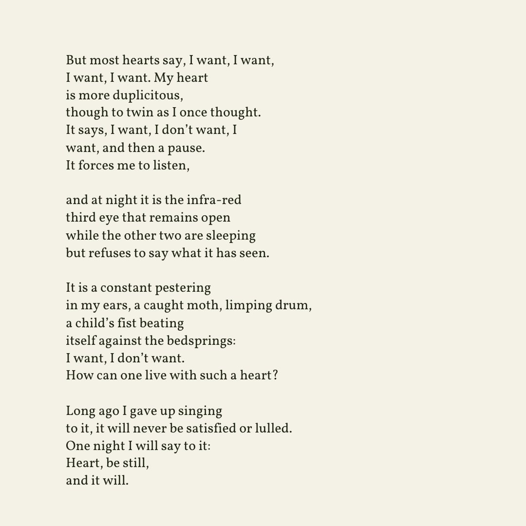 readalittlepoem's tweet photo. “But most hearts say, I want, I want, / I want, I want. My heart / is more duplicitous... It says, I want, I don’t want, I / want, and then a pause.”

— Margaret Atwood

https://t.co/G7dYVDi5WS https://t.co/EhNBLdhdmY