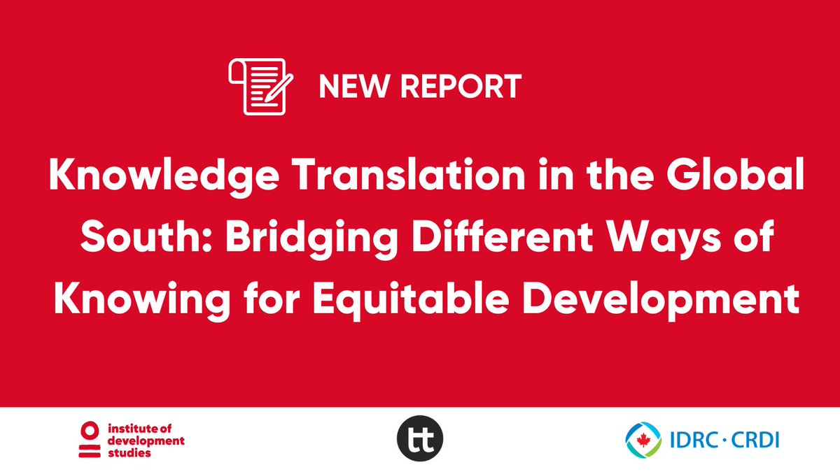 If you're interested in learning more about #knowledgetranslation in the Global South, the <a href="/IDS_UK/">Institute of Development Studies</a> report on 'Bridging Ways of Knowing for Equitable Development' provides recommendations for funders &amp; encourages collaboration &amp; innovation. Access it here: bit.ly/44JJt8e