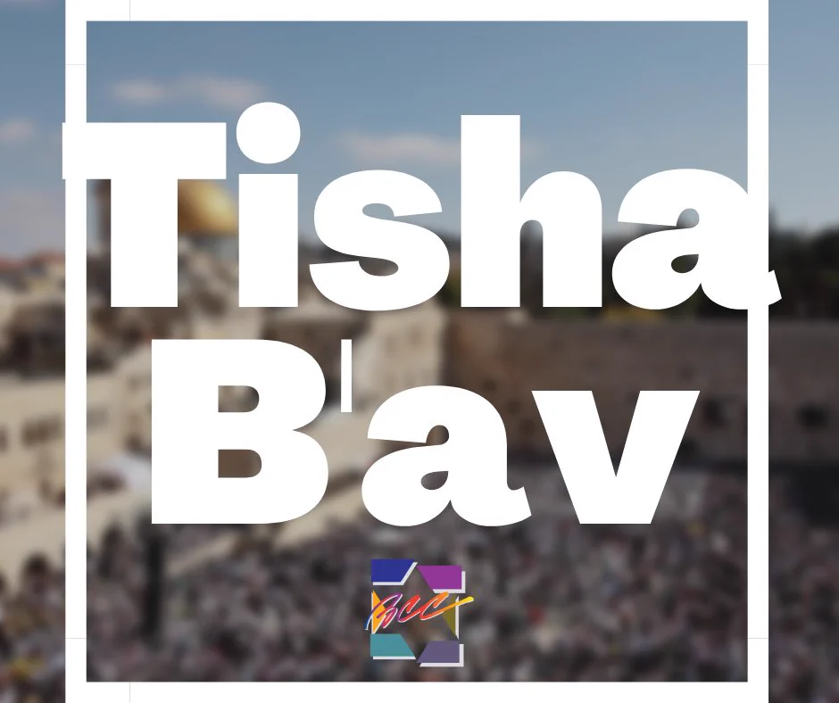 Image of Jerusalem with white text overlaid reading: Tisha B'av with the BCC logo in the bottom centre.