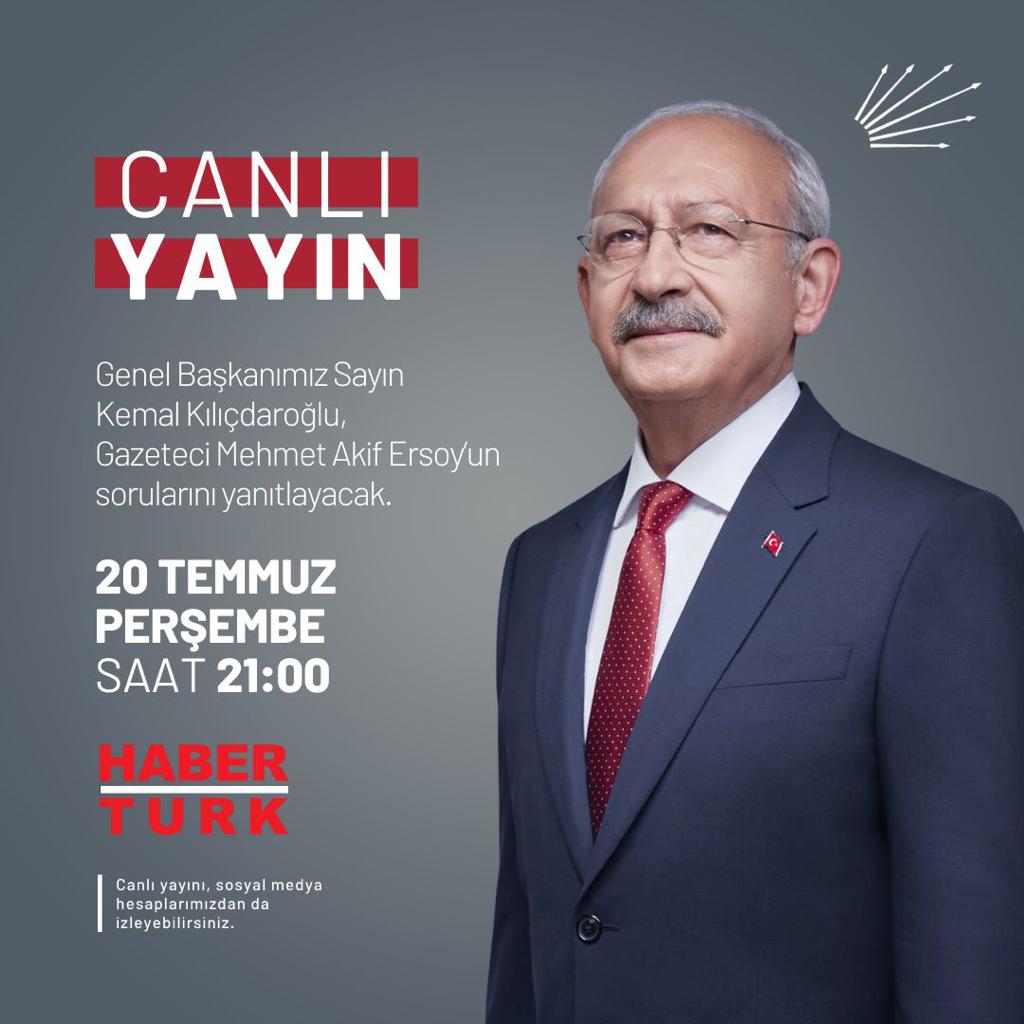 Genel Başkanımız Sayın Kemal Kılıçdaroğlu 20 Temmuz Perşembe (bugün) günü, saat 21:00 itibariyle Habertürk’te gazeteci Mehmet Akif Ersoy’un konuğu olacaktır.