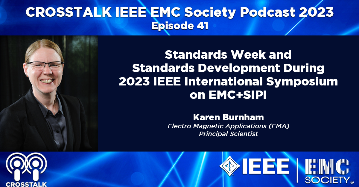 IEEE_EMCS's tweet photo. IEEE EMC Society CROSSTALK Podcast Episode 41๐ง
Don't miss this special ep about 2023 IEEE EMC+SIPI #StandardsWeek, as IEEE EMC Society Standards VP, Standards Week Co-Chair + Disting'd Lecturer Karen Burnham (EMA) joins host Susanne Vogel (@Lumiloop_GmbH)!
Click our bio๐ to๐ https://t.co/knrypUr1BA