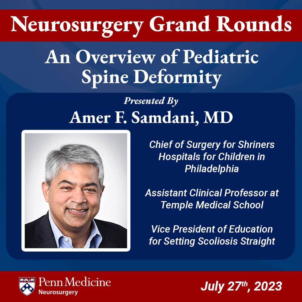 Next week at our #Neurosurgery Grand Rounds, we're excited to be joined by Amer F. Samdani, MD from @shrinersphilly!

He will be giving a presentation titled, 'An Overview of Pediatric Spine Deformity'.