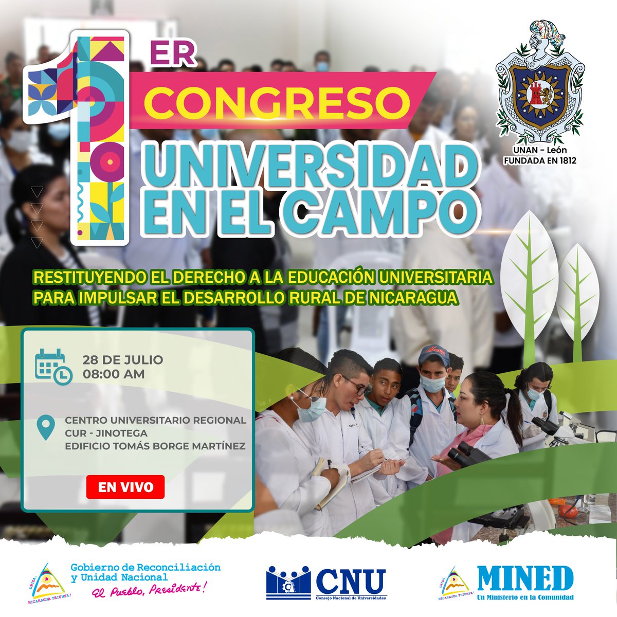 La Universidad en el Campo de nuestra Bicentenaria UNAN León, realizará el Primer Congreso de Universidad en el Campo. 🗓️ 28 de julio 🕑 8:00 am 🗺️ CUR - Jinotega