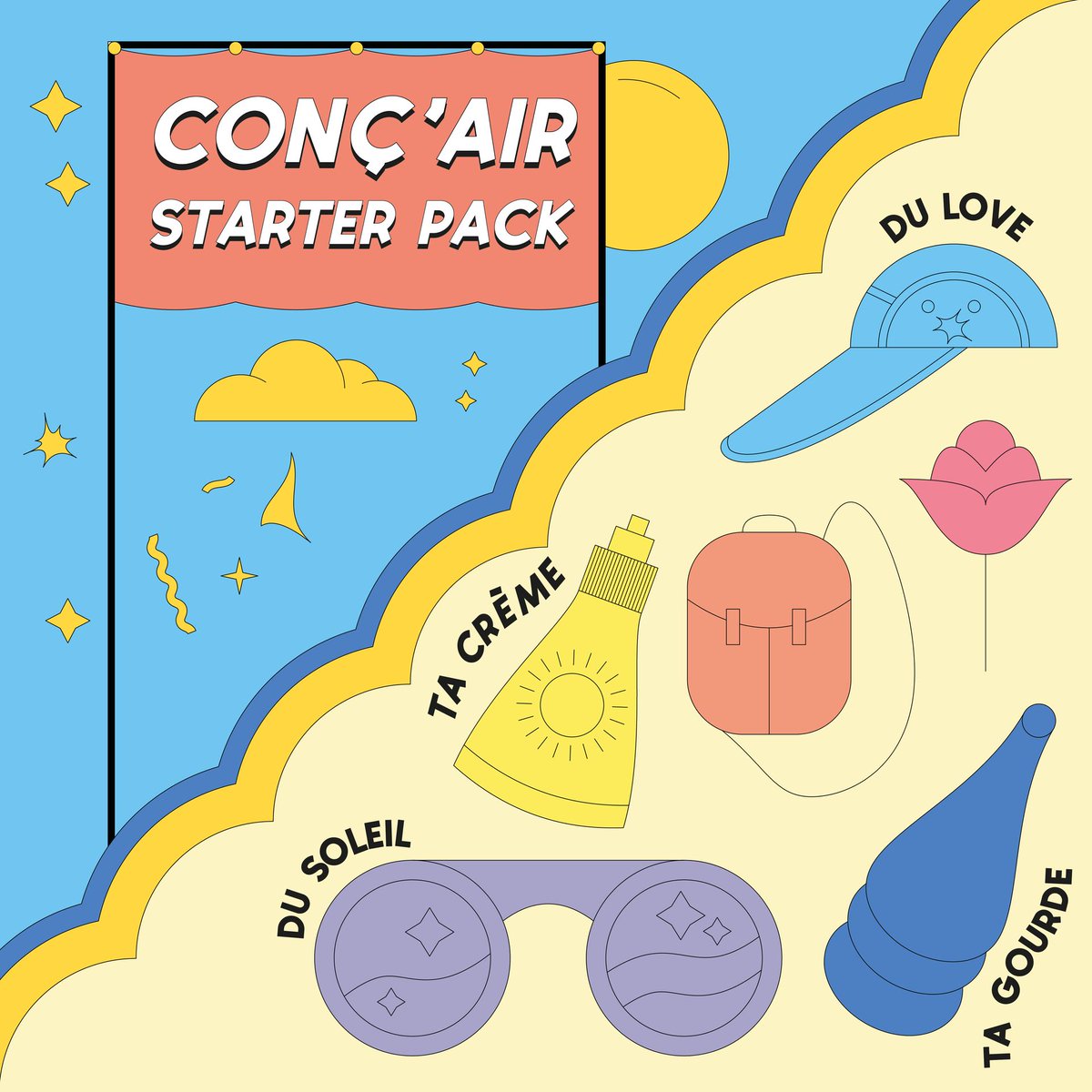 J-1 : LE STARTER PACK DU FESTIVAL 😎
La team CONC’AIR vous a concocté le starter pack des éléments indispensables à tout festivaliers 🎉
Que ce soit ton bob, ta crème solaire ou encore ta gourde, prépare bien ton (petit) sac ou ta banane pour être au max tout le week-end !