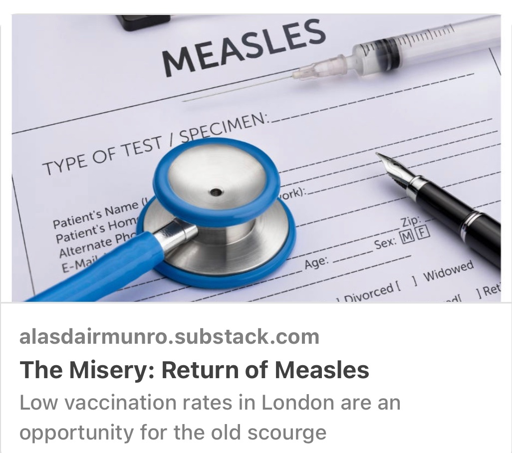 Measles is, unfortunately, a very interesting (and nasty) disease It’s also at risk of returning in large outbreaks now vaccination rates have dropped in parts of the country Everything you wished you never needed to know about Measles alasdairmunro.substack.com/p/the-misery-r…