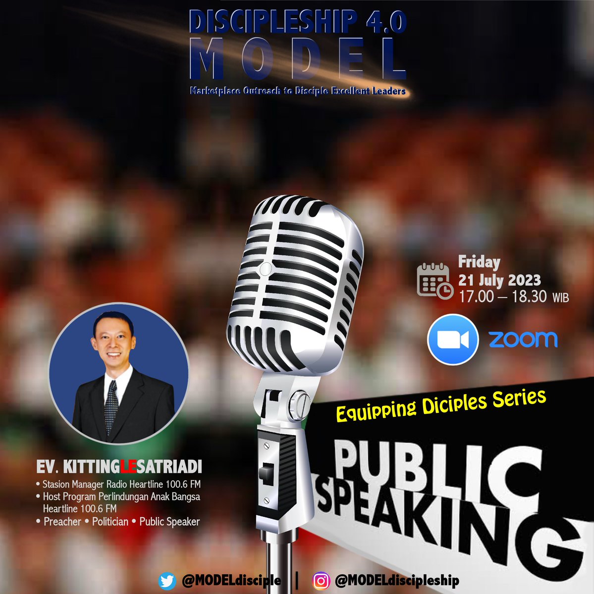 MODELdisciple's tweet photo. Special Jumat ini sblm memulai Kelas minggu ke-7, #MODELdiscipleship mengadakan Equipping Disciples Series bagi para pekerja &amp; terbuka juga utk kawan² Disciple yang rindu melayani di MODEL

🎙️ Ev. #KittingLeSatriadi
📝 Public Speaking
🗓️ Friday, 21 July 2023
🕘 17.00 - 18.30 WIB https://t.co/PElEsqsuoq