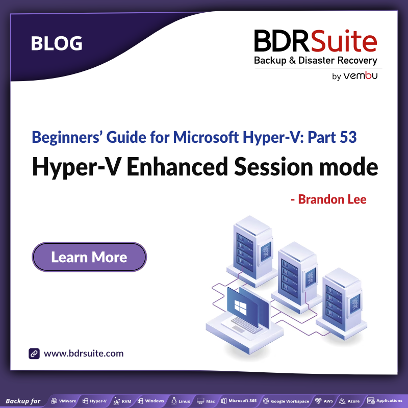 vembutech's tweet image. Dive into the world of Hyper-V Enhanced Session mode! Unleash the full potential of virtualization with easy device redirection, enhanced graphics, & more! Virtualization101 zurl.co/Q4kb
#TechKnowhow #HyperV #Backup