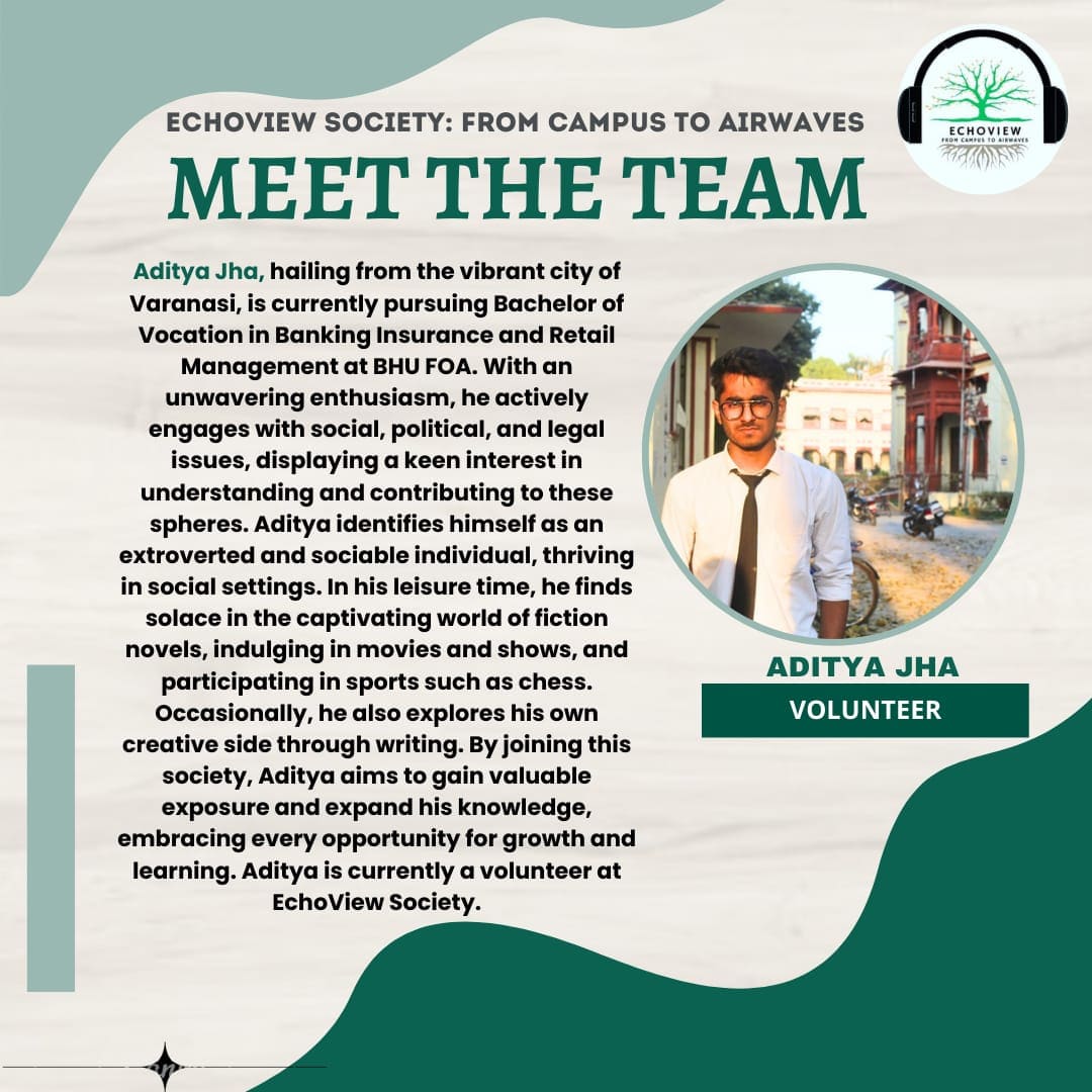echoviewtweets's tweet photo. Introducing Aditya Jha, the volunteer of EchoView Society. With his leadership and determination,we are confident that he will continue to be a driving force in our mission to create a more inclusive and compassionate society.
#echoviewteam #bhu #banarashinduuniversity #ourteam. https://t.co/lslNF3oemw