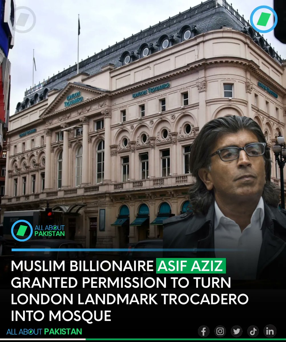 Aboutpakistan90's tweet photo. Muslim billionaire Asif Aziz granted permission to turn London landmark Trocadero into mosque.

#AAPakistan #Pakistan #AsifAziz #London https://t.co/Q24CZyV0XT