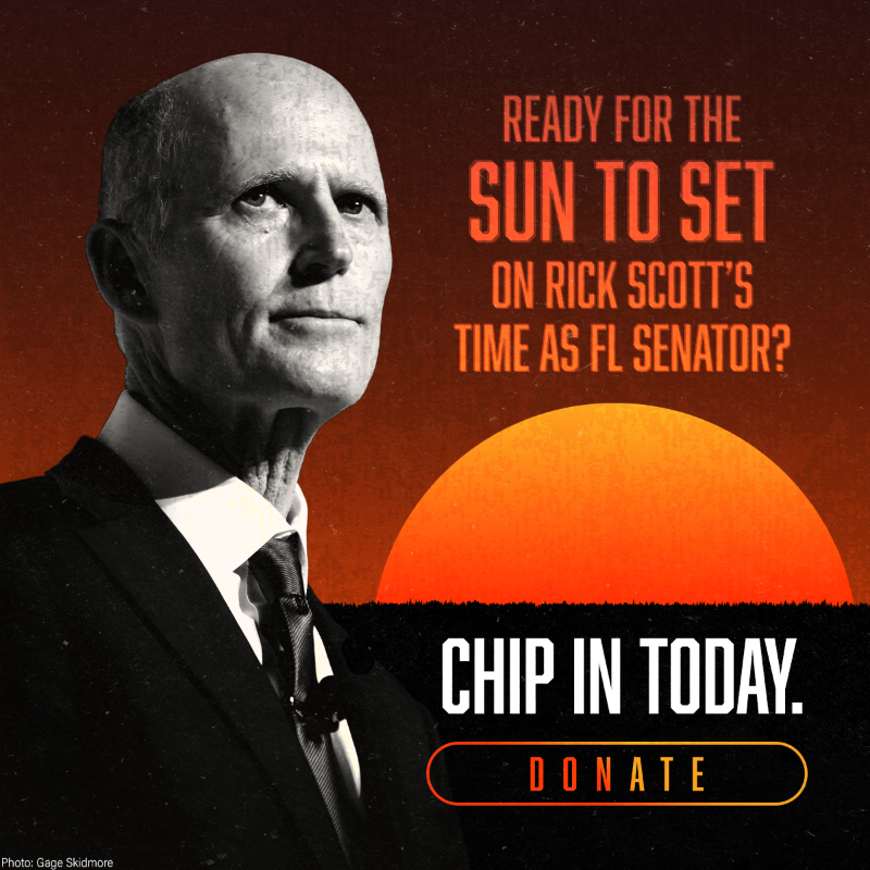 PhilEhr's tweet photo. Rick Scott wants to sunset ALL federal programs – and end Social Security and Medicare as we know it. We say it’s time to sunset Rick Scott’s time as Florida senator. 

If you’re ready to send Scott packing, chip in $2, $5, $10, or whatever works best for you today!