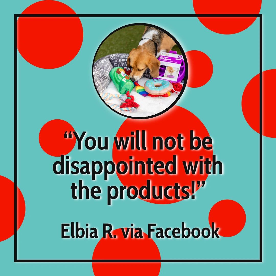Take it from Elbia. You can always count on the highest-quality pet products when you shop with us.