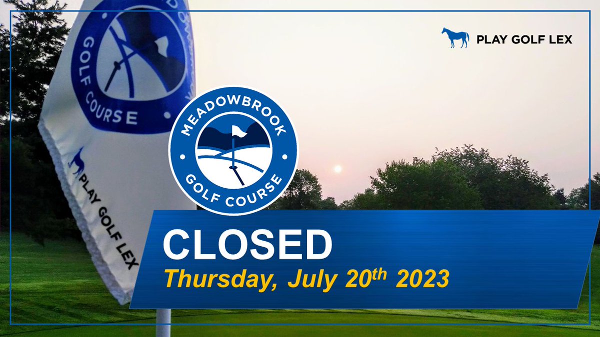 🚩Please note: Due to a fire this morning at our maintenance building, Meadowbrook Golf Course will be closed the remainder of the day, with an anticipated reopening of tomorrow, Friday, July 21.

Any tournaments planned for the course today are also canceled.