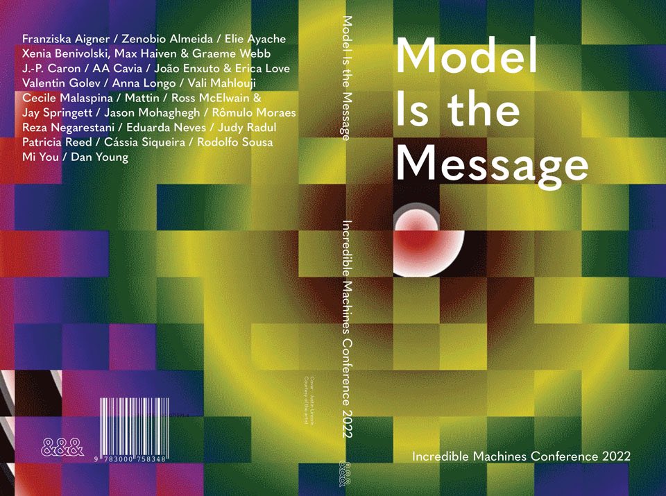 the_new_centre's tweet photo. https://t.co/f2rrCqjQn5

Pre-order your copy of our upcoming publication, “Model is the Message: Incredible Machines Conference 2022,” edited by Mohammad Salemy

@bratton @CMalaspina4 @JPCaron1 @abjectsubject @cavvia @AnnAL0ng0 @sub_rrosa @JaySpringett @maxhaiven @rodolfosousa03 https://t.co/xPHCyzXTG3