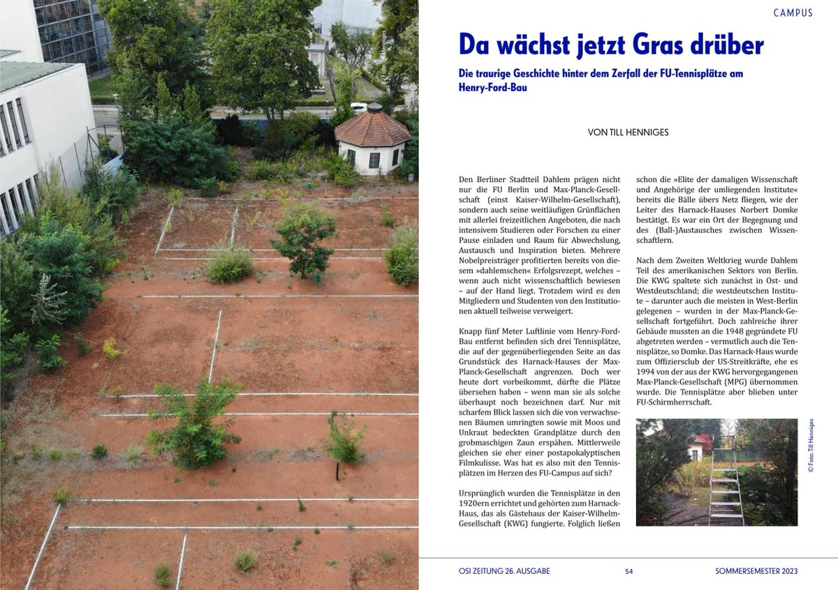 Wo am <a href="/PolSozOsiFU/">PolSozOsiFU</a> einst renommierte WissenschaftlerInnen ihre Aufschläge geübt haben, steht heute nur noch ein verwachsener Schotterplatz. In spitzer Beobachtung beschreibt <a href="/till_henniges/">Till</a> den spektakulären Niedergang der beliebten Tennisplätze am Henry-Ford-Bau. #osizeitung