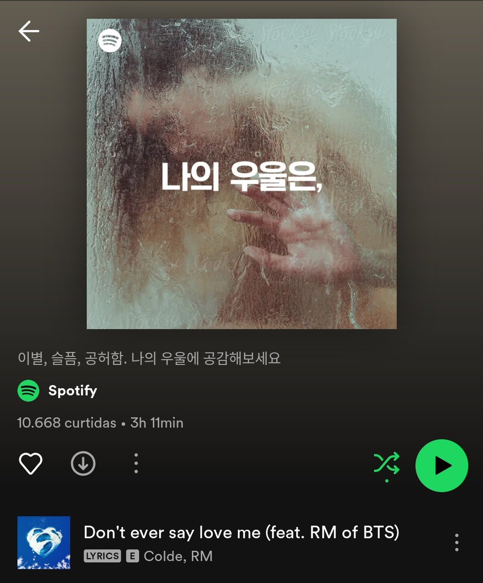 knj_brasil's tweet photo. SOFRÊNCIA! “Don’t Ever Say Love Me” de Colde ft. #RM foi adicionado à playlist oficial do Spotify “나의 우울은, (minha melancolia)"
“Rompimento, tristeza, vazio. Simpatize com a minha tristeza.”
🔗https://t.co/QKJXSp5pz7
🔗 https://t.co/QKJXSp5pz7
#ColdexRM #DontEverSayLoveMe https://t.co/BFWMuzKXGD