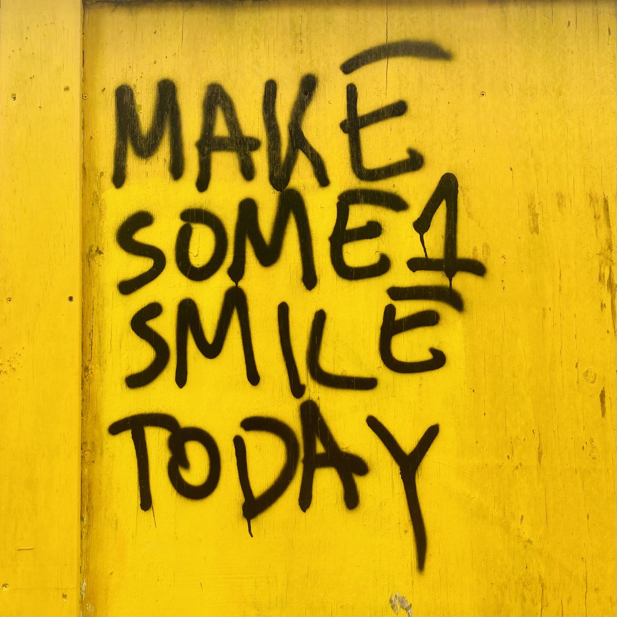 Word on the street: Make someone smile today