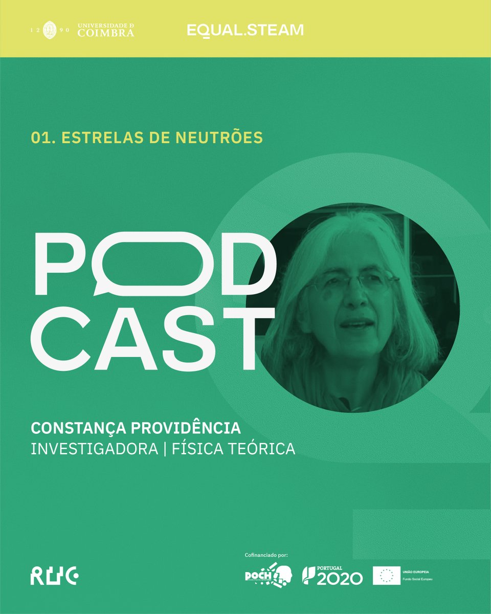 Estás nas áreas STEAM? Achas que não são para ti? Ouve as nossas entrevistadas nos Podcast Equal.STEAM! A primeira investigadora entrevistada foi Constança Providência, física teórica, que fala sobre “Estrelas de Neutrões”. Ouve o podcast! buff.ly/43BTGm9