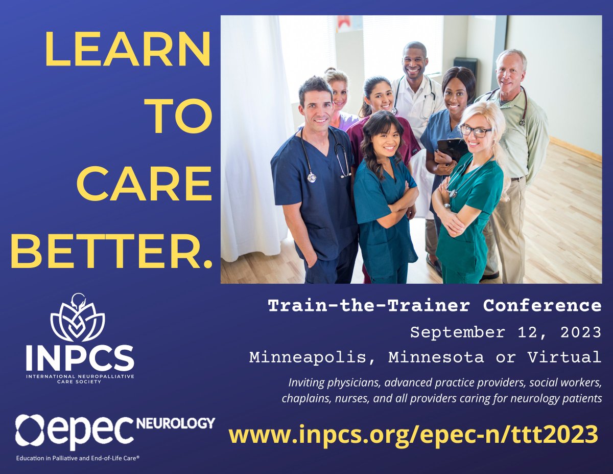 Neuropalcare's tweet photo. Join the EPEC-N Train the Trainer Conference! This 1-day event focuses on core neuropalliative skills and provides tools to use the EPEC-N materials with colleagues and trainees. Attend in-person or virtually. CEUs provided. https://t.co/2Xa4DSPy8J #inpcs23 https://t.co/Mh98tslQ9Q