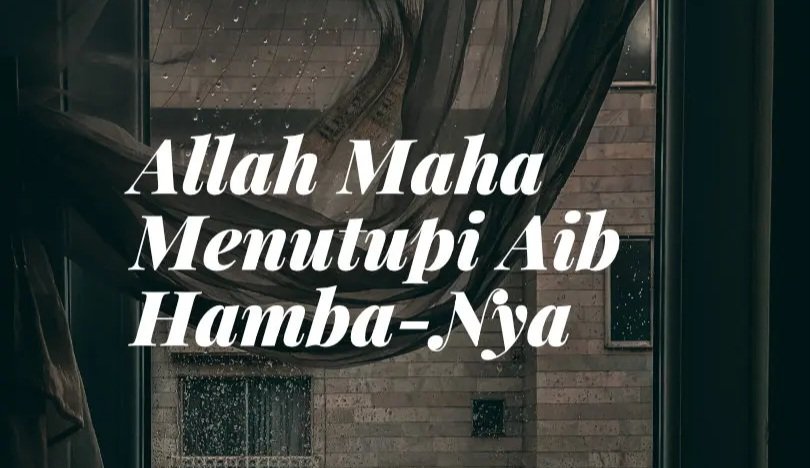 ALLAH itu sayang bnget y guys sm kita.. Seandainya az ALLAH baperan kyk kita yg sering membongkar aib2 lawan politik kita.. habislah kita..!!

-Terbuka semua Aib kita, jika ALLAH gk sayang sm kita..!!-

Enjoy..