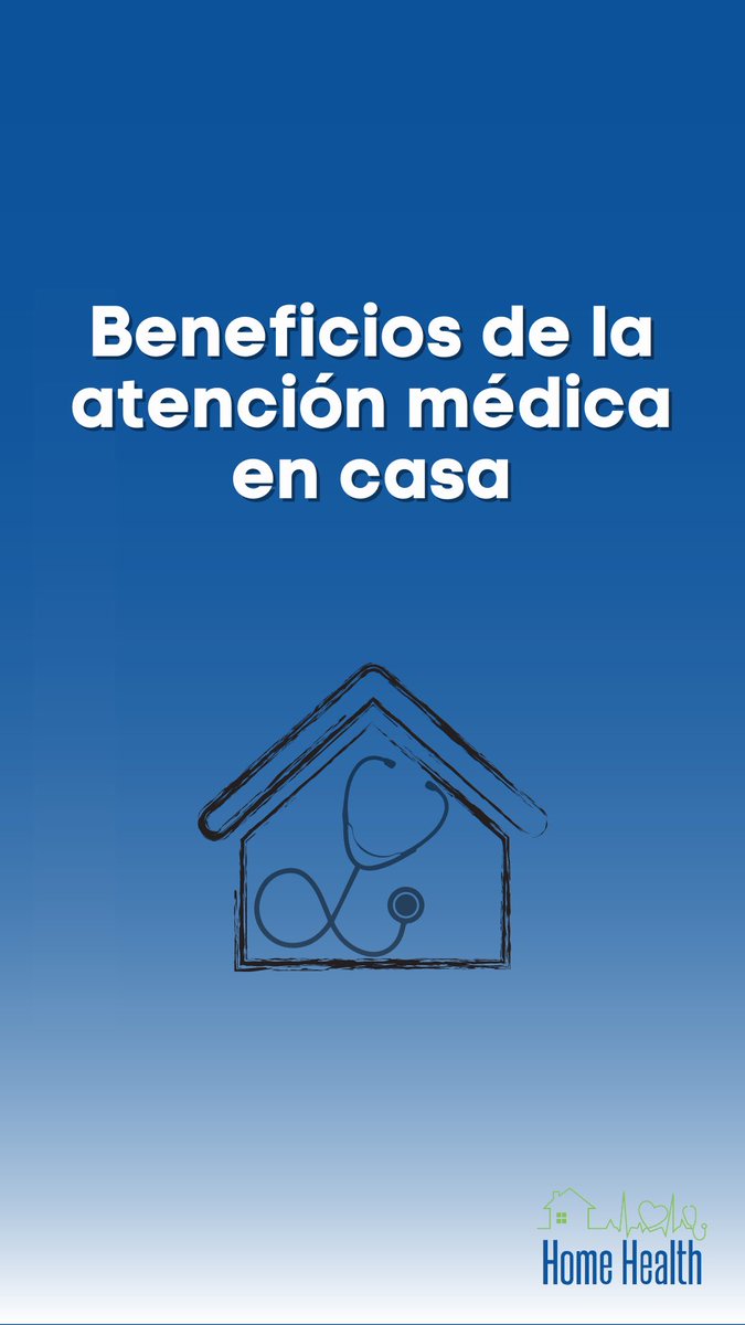HHealthMedical's tweet photo. La atención médica en casa, también conocida como atención médica domiciliaria o atención médica a domicilio, ofrece una serie de ventajas para los pacientes y sus familias https://t.co/P2GYFixyT6