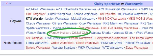 Today we discovered that some Polish Wikipedian put our club in a template of "sports clubs of Warsaw" - the article doesn't exist yet but it's like one step closer to being a valid club in the sense of existence - if you are not on Wikipedia you are officially not notable! ;)