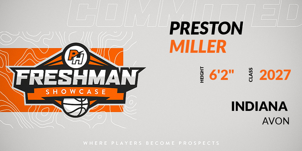 Prep Hoops Indiana (@prephoopsin) on Twitter photo Welcome Class of 2027 Preston Miller of Avon HS to the <a href="/PrepHoopsIN/">Prep Hoops Indiana</a> Showcase @ Fishers High Schoo.
🔥🏀 #PHFreshmanShowcaseIN 🏀🔥
Register NOW! 👇
events.prephoops.com/e/799/register… Welcome Class of 2027 Preston Miller of Avon HS to the <a href="/PrepHoopsIN/">Prep Hoops Indiana</a> Showcase @ Fishers High Schoo.
🔥🏀 #PHFreshmanShowcaseIN 🏀🔥
Register NOW! 👇
events.prephoops.com/e/799/register…