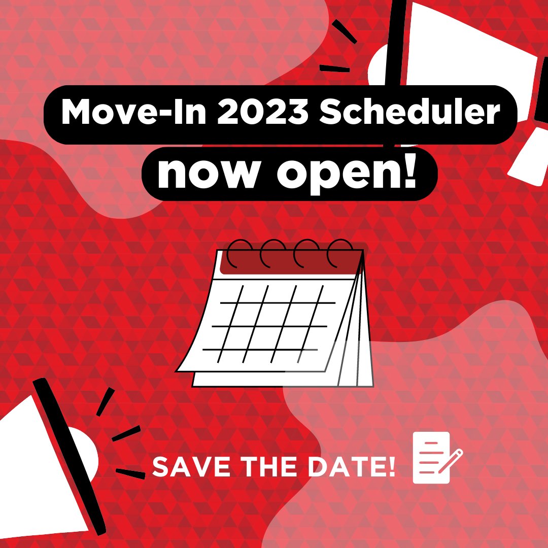 Move-in Scheduler is now open! Students are required to schedule a move-in time. They should do so at least 2 business days prior to their move-in day. Save the date!🎊 🎊