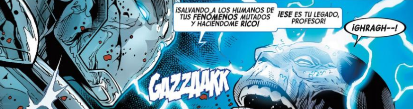 Eso es lo que son tus mutantes, Charles. Un producto con el que me hago asquerosamente rico.