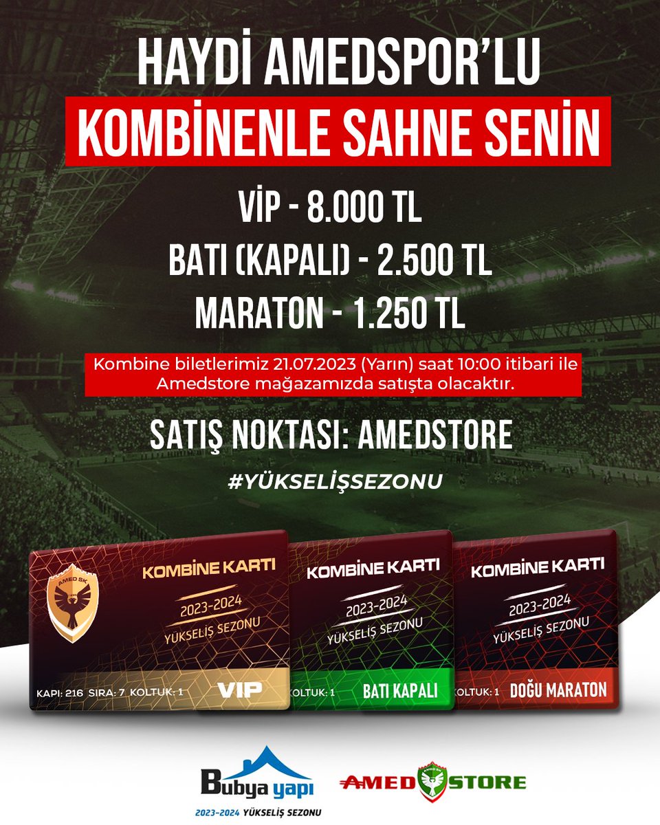 HAYDİ AMEDSPOR'LU KOMBİNENLE  SAHNE SENİN!

VİP - 8.000 TL
BATI (KAPALI) - 2.500 TL
MARATON - 1.250 TL

*Kombine biletlerimiz 21.07.2023 (Yarın) saat 10:00 itibari ile Amedstore mağazamızda satışta olacaktır.

SATIŞ NOKTASI: AMEDSTORE

#YÜKSELİŞSEZONU