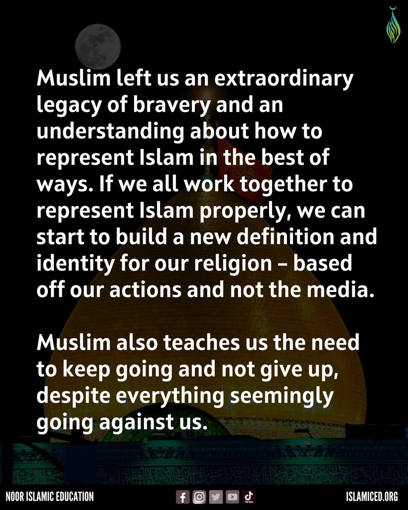 NoorIslamicEd's tweet photo. Exemplary Role Model: Muslim Ibn Aqeel
#ExemplaryRoleModel #MuslimIbnAqeel #RepresentingIslam #RedefiningIdentity #Muharram2023 https://t.co/J6Qc0hLu3s