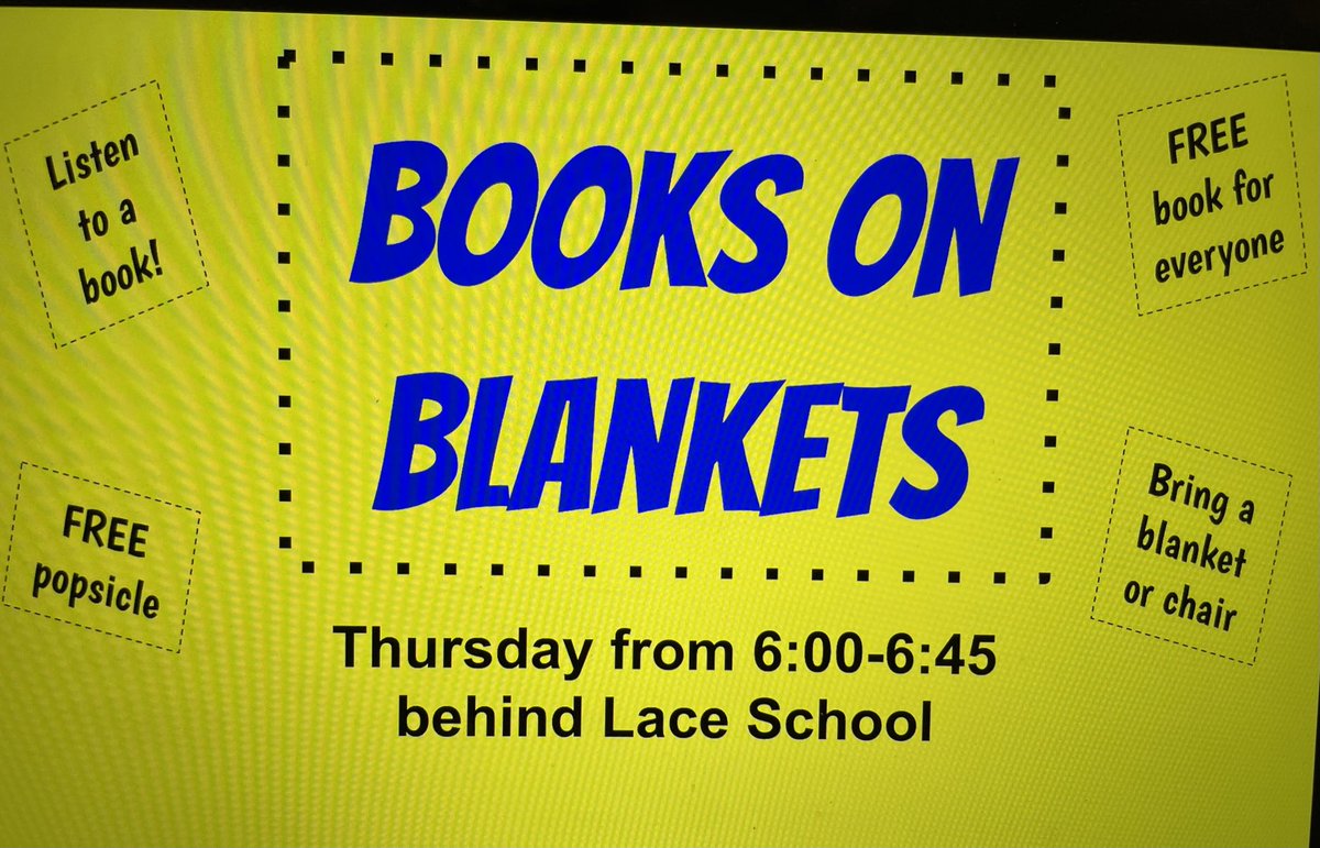 d61reyes's tweet photo. Books on Blankets TONIGHT! Come join us behind Lace for some read alouds, a free popsicle & a free book to take home at the end. @D61Lace #d61learns #lacereadstogether https://t.co/C1Hwl3VpJe