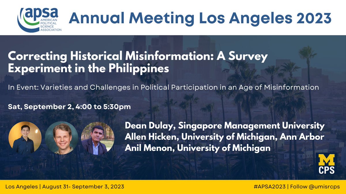 Center for Political Studies (@umisrcps) on Twitter photo Misinformation, a theme of this year's #APSA2023 conference, has been linked to multiple cases of democratic backsliding in recent years. Can misconceptions be corrected? When are they pervasive? <a href="/deandulay/">Dean Dulay</a> <a href="/a2hicken/">Allen Hicken</a> and <a href="/armenon_memorie/">Anil Menon</a> present on the Philippines. <a href="/umisrcps/">Center for Political Studies</a> Misinformation, a theme of this year's #APSA2023 conference, has been linked to multiple cases of democratic backsliding in recent years. Can misconceptions be corrected? When are they pervasive? <a href="/deandulay/">Dean Dulay</a> <a href="/a2hicken/">Allen Hicken</a> and <a href="/armenon_memorie/">Anil Menon</a> present on the Philippines. <a href="/umisrcps/">Center for Political Studies</a>