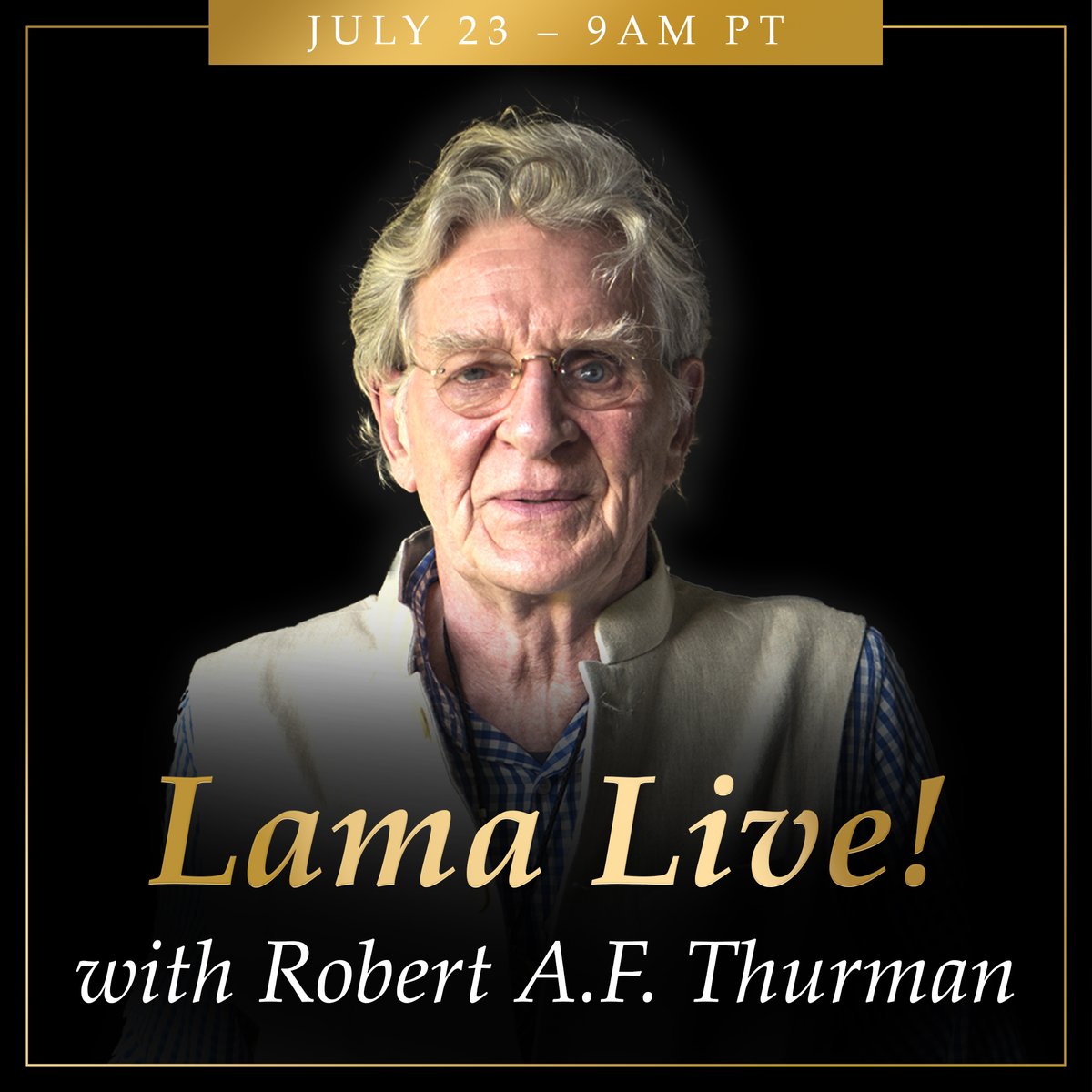 LamaTsultrim's tweet photo. Join special guest Robert A.F. Thurman on Lama Live! this Sunday, July 23, beginning at 9am PT! 🙏🏼❤️🌈
Watch on Facebook: https://t.co/gIomGtygru
Or YouTube: https://t.co/OeXbnWpjNO
#lamatsultrimallione #robertthurman #menla https://t.co/ruiT0seUQ9