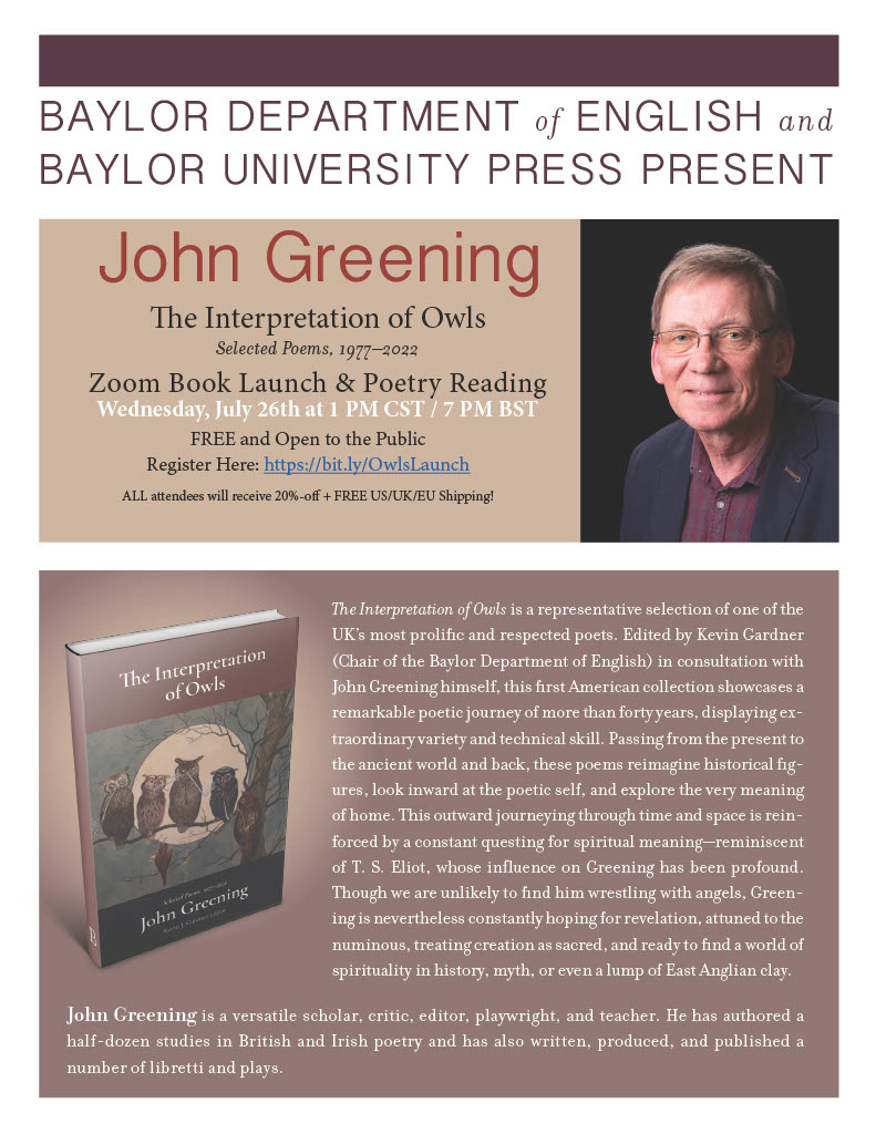 Zoom book launch and poetry reading by John Greening! Wednesday, July 26th, 1 pm CST. Free, but attendees need to register here:  
bit.ly/OwlsLaunch
<a href="/GreeningPoet/">John Greening</a>
<a href="/Baylor_Press/">Baylor Press</a>