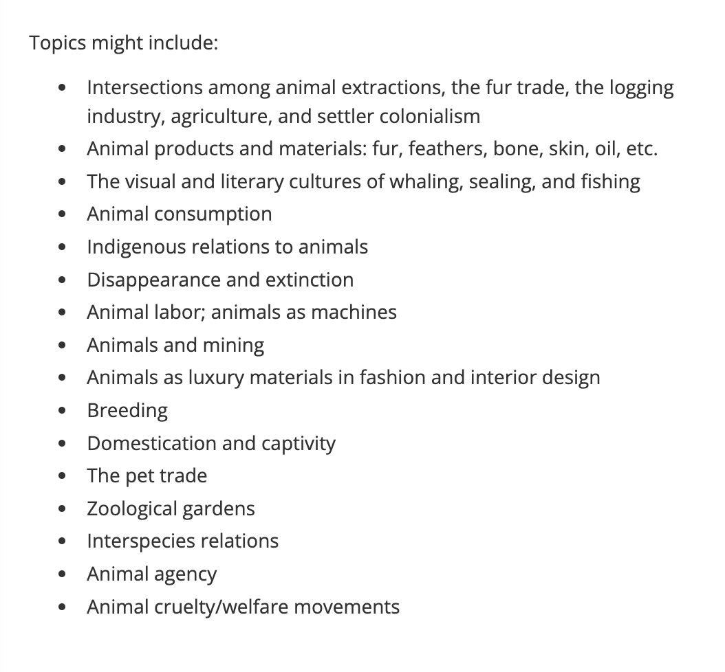 CFP: ANIMAL EXTRACTIONS @caavisual, Chicago, Feb 2024 We want to hear from you if your research examines the historical status of animals as natural resources; as objects of exploitation, exchange, and profit; and as materials in 19th-century art, craft, and design