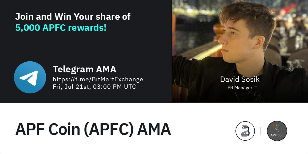 🔈Join @APF_Digital at 3PM UTC, July 21st for AMA! We are pleased to have the PR Manager, David Sosik! 1⃣Follow @BitMartExchange & @APF_Digital 2⃣RT & tag 3 frds 3⃣Join t.me/BitMartExchange & t.me/+uYbU_lkB4h80N… 4⃣Fill out the form forms.gle/V8mH3dW4jz6QzE… 🔥 Win your…