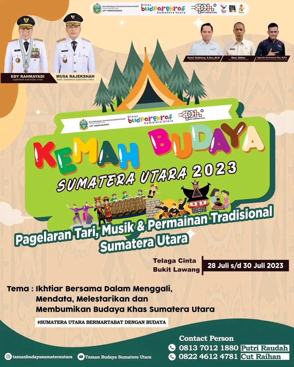 Ikuti dan Saksikan.. !!!
KEMAH BUDAYA SUMATERA UTARA 2023
Hari/Tanggal : Jumat s.d Minggu/28 s.d 30 Juli 2023
Pukul : 10.00 WIB s.d Selesai
Tempat : Telaga Cinta Bukit Lawang

#kemahbudaya #budayabermartabat #sumutbermartabat #disbudparekrafsumut #kpotisumaterautara #infomedannet