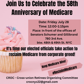 Join us @CrossRetirees on July 28th at 12 noon to #ReclaimMedicare from corporate greed. We will join hundreds of others in the @BeaHero Day of Action. Tell @SenSchumr Senator Schumer and @SenGillibrand Senator Gillibrand to stand protect our public Medicare.