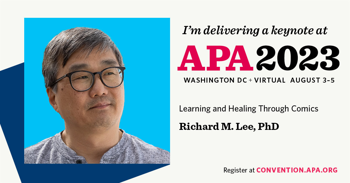 WHAT: Learning and Healing Through Comics
WHEN: Saturday, August 5, 2:00 p.m. to 2:50 p.m. ET 
WHERE: Walter E. Washington Convention Center, Level 3: Ballroom A and B 
#APA2023 <a href="/APA/">American Psychological Association</a>