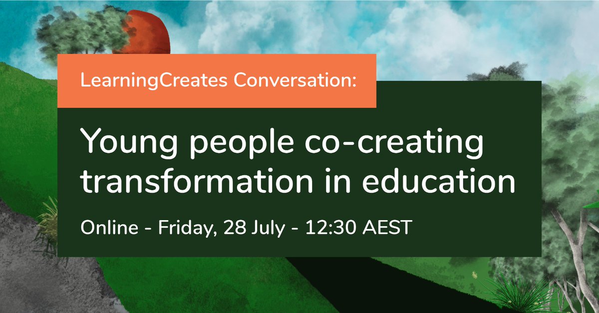 An international panel of four young people from Australia, New Zealand and the United Kingdom will be joining us to discuss how they are co-creating transformation in education systems. Register here for July 28th conversation: eventbrite.com.au/e/young-people…