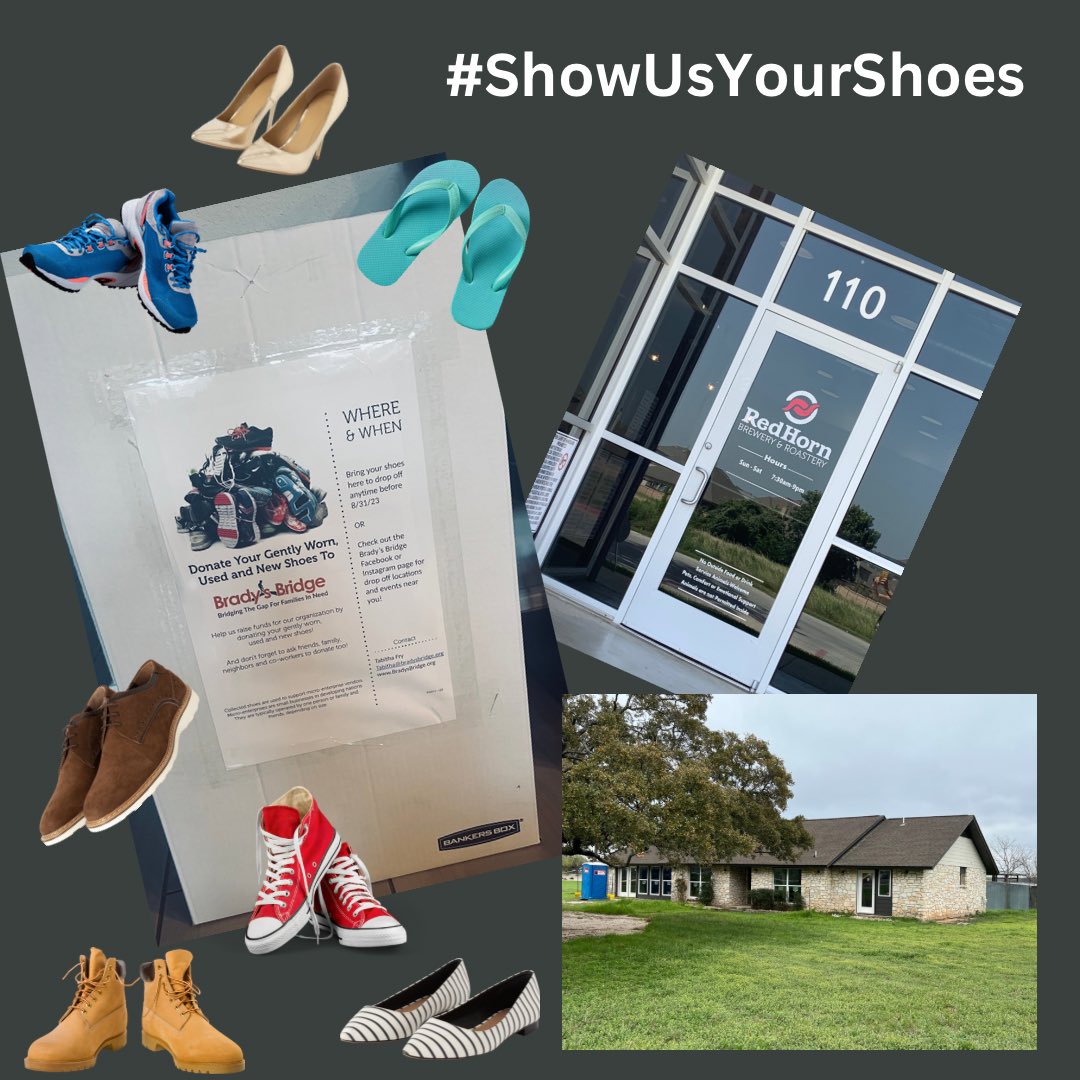 Brady's Bridge (@bradysbridge) on Twitter photo Our #ShoeDrive fundraiser kicks off tomorrow, July 21st! Where can you find a collection box?
Drop off your gently used shoes at either of the <a href="/RedHornBrew/">Red Horn Brew</a> locations in Cedar Park/Leander
OR
Stop by Brady’s Bridge between 9am-12pm and drop off there-1501 CR 269, Leander, TX! Our #ShoeDrive fundraiser kicks off tomorrow, July 21st! Where can you find a collection box?
Drop off your gently used shoes at either of the <a href="/RedHornBrew/">Red Horn Brew</a> locations in Cedar Park/Leander
OR
Stop by Brady’s Bridge between 9am-12pm and drop off there-1501 CR 269, Leander, TX!