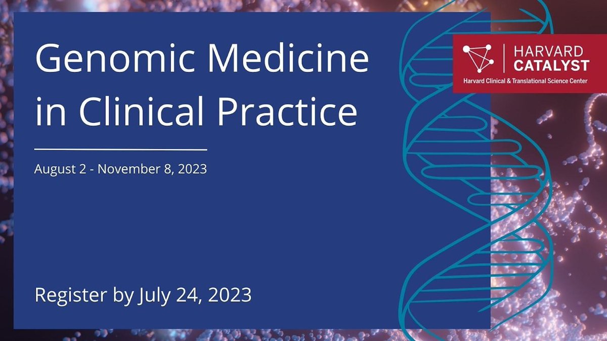 Online Course: Genomic Medicine in Clinical Practice
Learn how to integrate genetic testing into your clinical care. Register now and begin course work as soon as Aug 2 before your fall gets too busy.
Designed for clinicians, open to all.
Register by 7/24: hvrdct.me/vzj