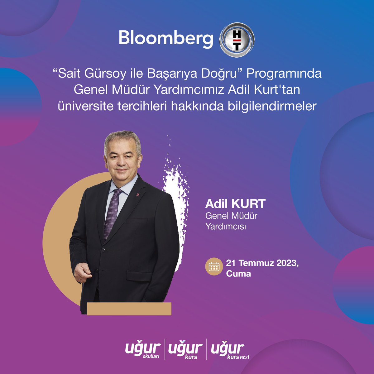 Uğur Okulları (@ugurokullari) on Twitter photo Genel Müdür Yardımcımız Adil Kurt bugün saat 19.25’te Bloomberg HT’de yayınlanan ‘Sait Gürsoy ile Başarıya Doğru’ programına konuk olarak üniversite tercihlerine yönelik bilgilendirmelerde bulunacak.
<a href="/BloombergHT/">Bloomberg HT</a>
#UğurKazandırır Genel Müdür Yardımcımız Adil Kurt bugün saat 19.25’te Bloomberg HT’de yayınlanan ‘Sait Gürsoy ile Başarıya Doğru’ programına konuk olarak üniversite tercihlerine yönelik bilgilendirmelerde bulunacak.
<a href="/BloombergHT/">Bloomberg HT</a>
#UğurKazandırır