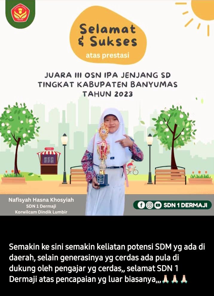 Selamat buat ade dari SDN 1 dermaji
Bangga kami sebagai salah satu walimurid dari SDN 1 dermaji, generasi cerdas dengan guru yg berkualitas,