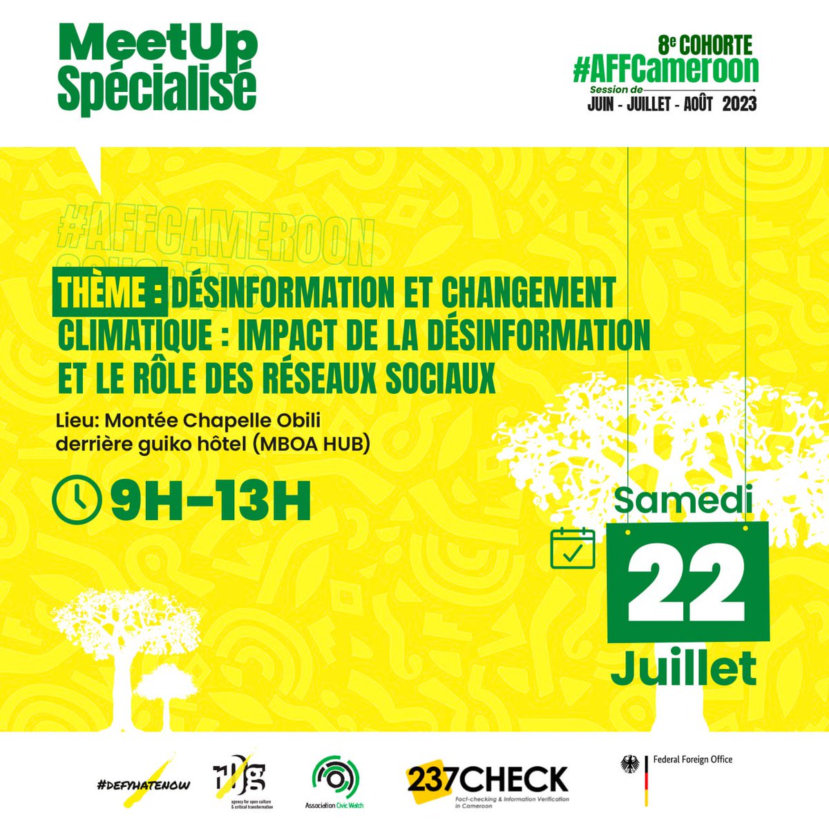 🛑1er meetup de la 8ème cohorte#AFFCameroon

Fière de faire partie des panelistes qui vont échanger sur la question de la désinformation et du changement climatique.
Rdv ce samedi à Yaoundé du côté de mboa hub
#AFFCameroon
#defyhatenow
#Act4Peace
#ActionContreIntox
#factchecking