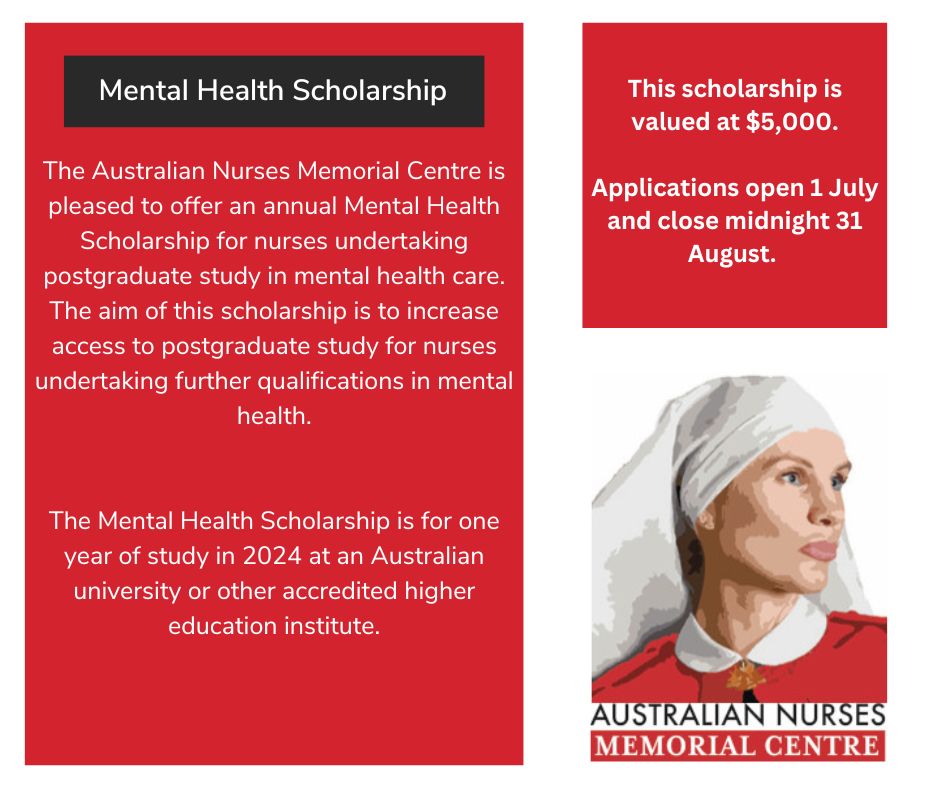 The Australian Nurses Memorial Centre is pleased to announce that applications for the 2024 Mental Health Scholarship, valued at $5,000, are now open.

To apply, and for more information, please refer to the 'Scholarships' page of our website.