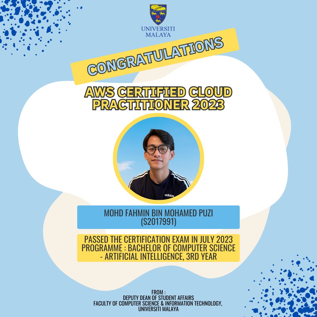 CONGRATULATIONS

MOHD FAHMIN BIN MOHAMED PUZI
(S2017991)

from Bachelor of Computer Science (Artificial Intelligence), 3rd Year

that has passed the AWS Certified Cloud Practitioner examination 2023

in July 2023.