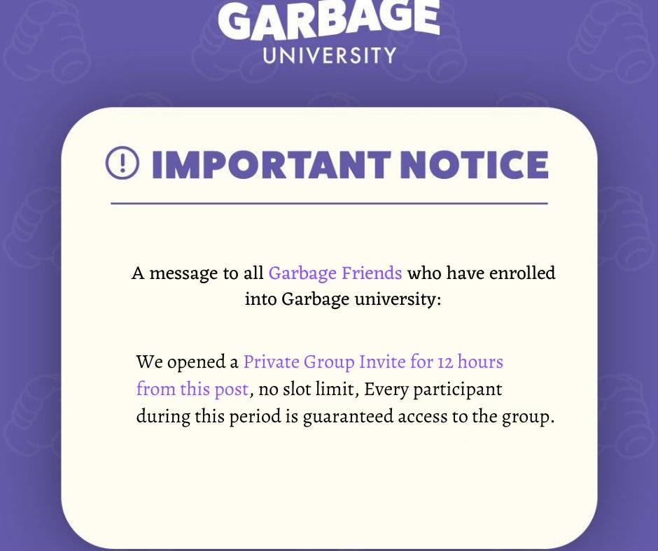 Big news, Garbage Friends🗑️

We're thrilled to announce that due to the recent success of our project, we've decided to roll out a Private Pass to our new metaverse.

Join us now at: garbageuniversity.net

You'll get exclusive access to our Private Group and Whitelist for our