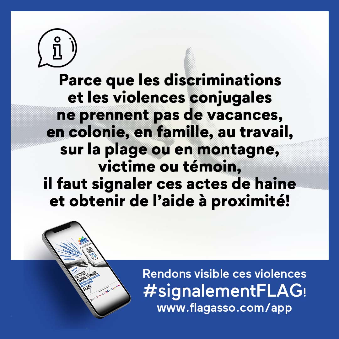 Parce que les discriminations et les violences conjugales ne prennent pas de vacances, en colonie, en famille, au travail, sur la plage ou en montagne, victime ou témoin, il faut signaler ces actes de haine et obtenir de l’aide à proximité! ➡️flagasso.com/signalement